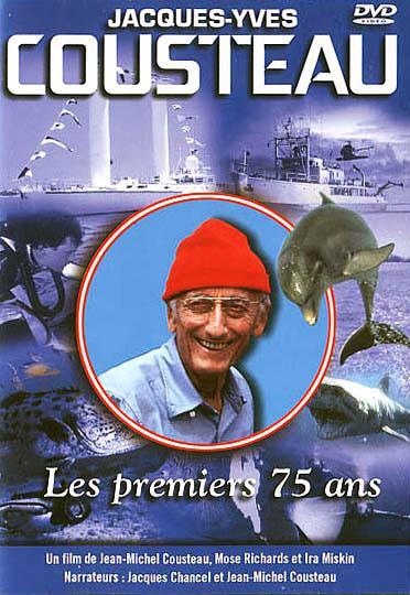 Jacques Cousteau: The First 75 Years